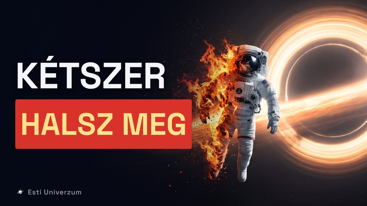 A rész borítóképe: Miért halnál meg kétszer egy fekete lyukban?